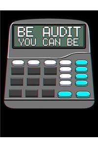 Be Audit You Can Be
