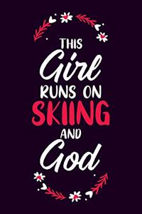 This Girl Runs On Skiing and God Notebook