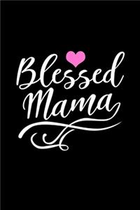 Blessed Mama - Inspirational Journal/Notebook