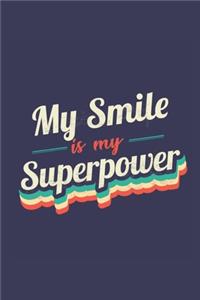 My Smile Is My Superpower