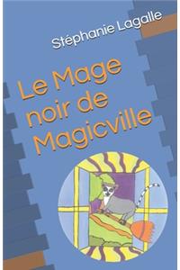 Le Mage noir de Magicville