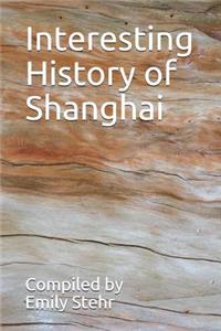 Interesting History of Shanghai