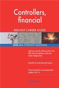 Controllers, financial RED-HOT Career Guide; 2546 REAL Interview Questions