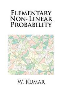 Elementary Non-Linear Probability