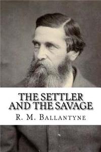 The Settler and the Savage
