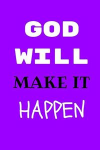 God Will Make It Happen