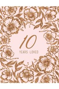 10 Years Loved