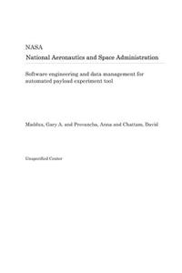 Software Engineering and Data Management for Automated Payload Experiment Tool