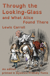 Through the Looking-Glass and What Alice Found There