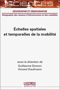 Echelles spatiales et temporelles de la mobilité