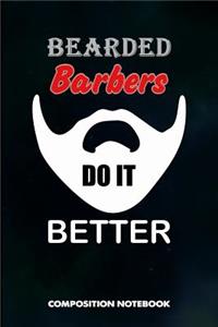 Bearded Barbers Do It Better