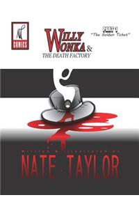 Willy Wonka & The Death Factory