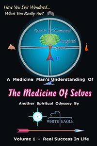 The Medicine of Selves - Vol. 1