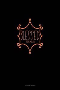 Blessed - Psalms 23