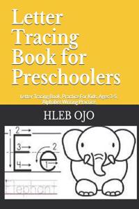Letter Tracing Book for Preschoolers