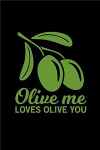 Olive Me Loves Olive You