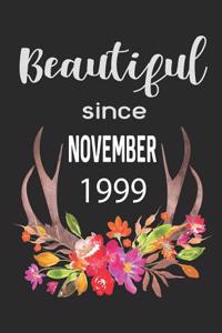 Beautiful Since November 1999