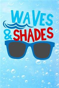 Waves and Shades