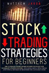 Stock Trading Strategies for Beginners