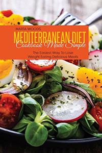 Mediterranean Diet Cookbook Made Simple