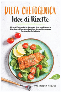 Dieta Chetogenica Idee di Ricette