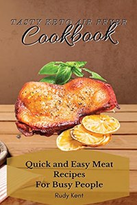 Tasty Keto Air Fryer Cookbook