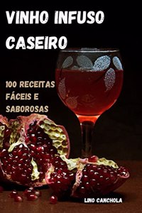 Vinho Infuso Caseiro