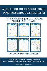 Coloring for Preschoolers (A full color tracing book for preschool children 2)