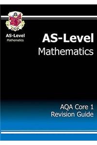 As-level Maths AQA Core 1 Revision Guide