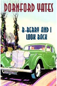 B-Berry And I Look Back