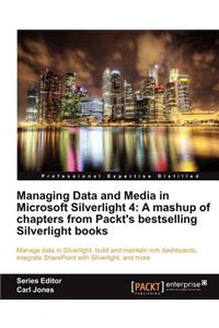 Managing Data and Media in Microsoft Silverlight 4