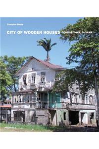 City of Wooden Houses
