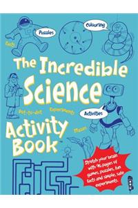 Incredible Science Activity Book(tm)
