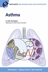 Fast Facts: Ashthma for Patients and Their Supporters