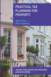 Practical Tax Planning For Property