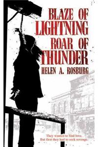 Blaze of Lightning, Roar of Thunder
