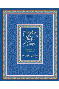 Attending the Bride of Christ