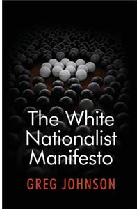 The White Nationalist Manifesto