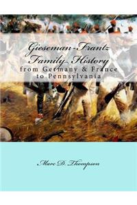 Gieseman-Frantz Family History