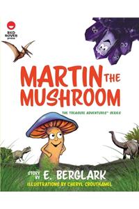 Martin the Mushroom