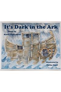 It's Dark in the Ark