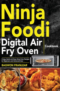 Ninja Foodi Digital Air Fry Oven Cookbook