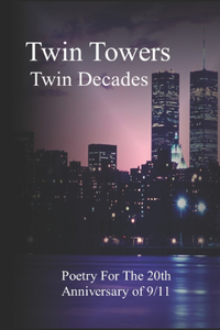 Twin Towers, Twin Decades
