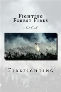 Fighting Forest Fires