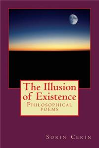 The Illusion of Existence