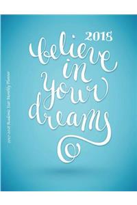 2018 Believe in Your Dreams 2017-2018 Academic Year Monthly Planner