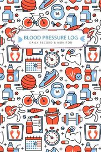 Blood Pressure Log Daily Record & Monitor