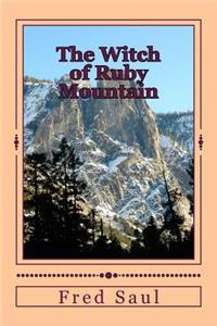 The Witch of Ruby Mountain