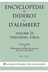 Encyclopédie de Diderot et d'Alembert - Volume 23 - VINGTIEME-ZYRAS