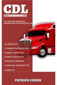 CDL Permit Test Questions: Guaranteed CDL Questions, Answers and Explanation (Including the New 2018 Driving Laws)